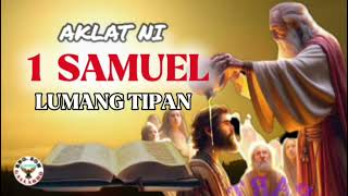 AKLAT NIG 1 SAMUEL KABANATA1hanggang31 [upl. by Osy]