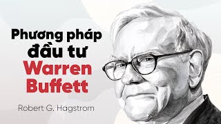 Sách Nói Phương Pháp Đầu Tư Warren Buffett  Chương 1  Robert G Hagstrom [upl. by Radbourne]