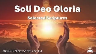 Soli Deo Gloria  Selected Scriptures [upl. by Hamel]