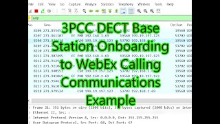 3PCC DECT Base Station Onboarding to WebEx Calling Communications Example [upl. by Hutt]