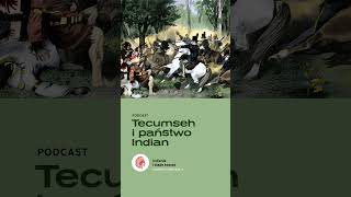 Tecumseh i państwo Indian Szansa na powstrzymanie inwazji [upl. by Naras]