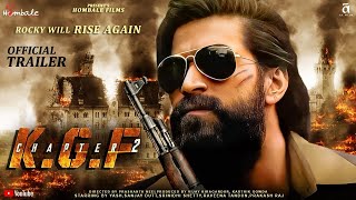 KGF Chapter 2 FULL MOVIE HD facts  Yash  Srinidhi Shetty Sanjay D Prashanth N  Hombale Films [upl. by Nyvets]