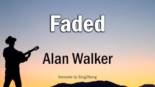 Alan Walker  Faded Karaoke Version [upl. by Ecinnaj]