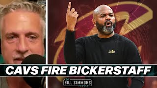 Cavs Fire JB Bickerstaff Does the NBA Have a Great Coaching Shortage  The Bill Simmons Podcast [upl. by Nahgeam]