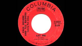 1969 HITS ARCHIVE Let Me  Paul Revere amp The Raiders mono 45 [upl. by Carlos]