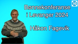 Håkon Fagevik  Bønnekonferanse i Levanger  Kanal 10 direkte  311024 [upl. by Romine684]