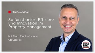 So funktioniert Effizienz und Innovation im Property Management  Expo Real 2024 [upl. by Ecinhoj]