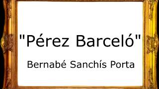 Pérez Barceló  Bernabé Sanchís Porta Pasodoble [upl. by Maltz]