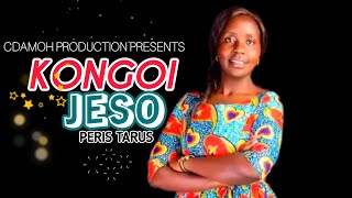 KONGOI JESO BY PERIS TARUS OFFICIAL AUDIO [upl. by Eceinal]