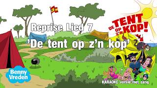 Lied 9 karaoke met zang Reprise lied 7 De tent op zijn kop  van musical De tent op zn kop [upl. by Arvid306]