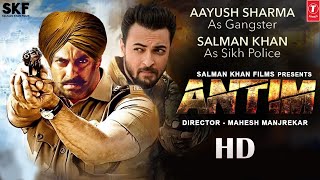 Antim  Full Movie HD 4k facts Salman Khan  Aayush Sharma Mahesh Manjrekar  Mahima Makwana 2021 [upl. by Nerwal]