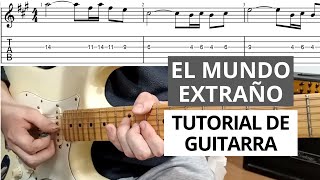 EL MUNDO EXTRAÑO de El Mató a un Policia Motorizado  Tutorial de GUITARRA [upl. by Novyart652]