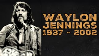 What Happened To Waylon Jennings  Remembering The Death Of Waylon Jennings [upl. by Avot]