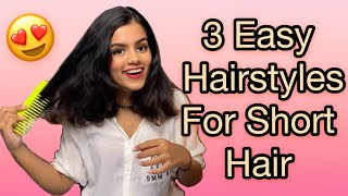 3 Easy Hairstyles For Short Hair  Rutuja Creates [upl. by Kcirnek]