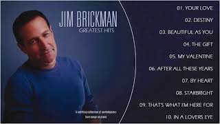 Jim Brickman Greatest Hits – Best Songs Of Jim Brickman  Pure Romance Songs [upl. by Lock965]