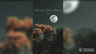 Kina  Get you the moon  ftsnow [upl. by Niela]