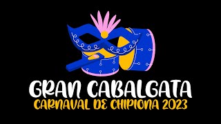 Cabalgata del Carnaval de Chipiona 2023 26 de febrero de 2023 a partir de las 1530 en directo [upl. by Ignatius88]