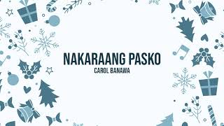 Carol Banawa  Nakaraang Pasko Audio 🎵  Ngayong Pasko [upl. by Calendre]