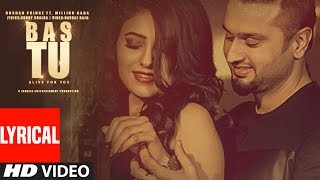 Bas Tu Full Lyrical Video Song Roshan Prince Feat Millind Gaba  Latest Punjabi Song [upl. by Ahselet]