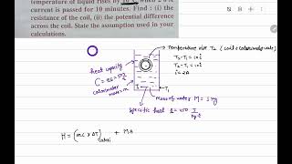 14 A heating coil is immersed in a calorimeter of heat capacity 50 J °C¹ containing 10 kg of a [upl. by Meggs]