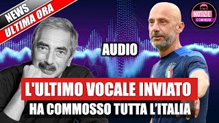 Gianluca Vialli lultimo vocale inviato a Bartoletti commuove tutta l’Italia  AUDIO [upl. by Rozina79]