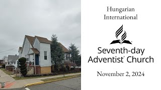 Hungarian International SDA Church Livestream  November 9 2024 [upl. by Neenwahs620]