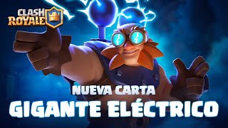 Clash Royale NUEVA CARTA ⚡ GIGANTE ELÉCTRICO [upl. by Oidiple997]