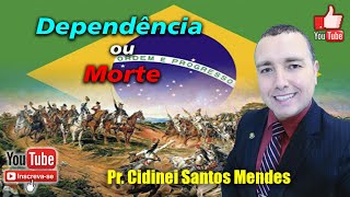 Dependência ou Morte  Reflexão para o Dia da Independência 7 de setembro [upl. by Kenna]