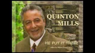 HE PUT IT THERE  QUINTON MILLS [upl. by Elram661]