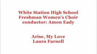 Arise My Love Laura Farnell White Station High School [upl. by Aidahs106]