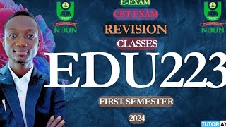 EDU233 EEXAM  CBT EXAM  REVISION  FIRST SEMESTER  NOUN 2024 [upl. by Llertal]