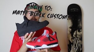 How To Matte Black Custom Ft Jordan 4 [upl. by Wardieu299]