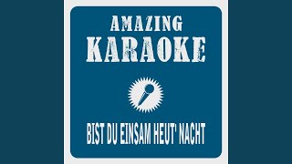 Bist du einsam heut Nacht Karaoke Version Originally Performed By Peter Alexander [upl. by Adnaluoy139]