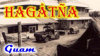 Old photos of Hagåtña capital Guam [upl. by Calder653]