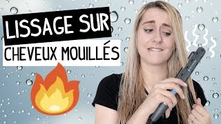 JE ME LISSE LES CHEVEUX MOUILLÉS  ➡️ CRASH TEST [upl. by Clementas]