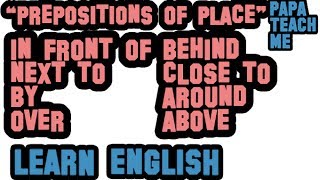 English Grammar  Prepositions of Place With a test [upl. by Aremmat241]