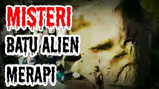 MISTERI BATU ALIAN MERAPI BATU YANG BERPINDAH² 👽 [upl. by Onaireves]