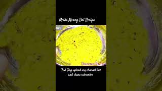 Tasty 🤤 Methi Moong Dal Recipe shortsvideo ytshorts viralvideo Samreenrecipe [upl. by Aneeres]