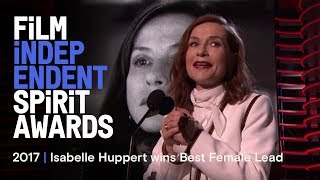 Isabelle Huppert wins Best Female Lead at the 2017 Film Independent Spirit Awards [upl. by Devona]