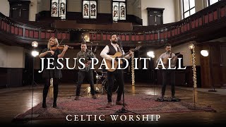 Jesus Paid It All  Celtic Worship ft Steph Macleod [upl. by Yrdnal64]