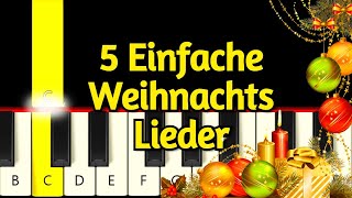 5 Einfache Weihnachtslieder  Einfach und Langsam Klavier  Piano tutorial  Anfänger  Beginner [upl. by Ayidan]