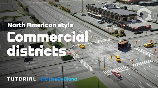 North American Style Commercial Districts  Inspirational Builds  Cities Skylines II [upl. by Kimon486]