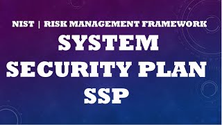 Risk Management Frame RMFSystem Security Plan SSP [upl. by Vivi]