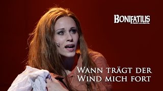 Wann trägt der Wind mich fort Bonifatius  Das Musical [upl. by Hafeetal523]