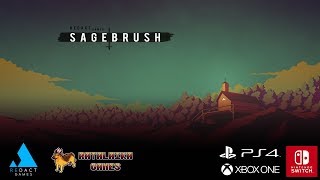 Sagebrush  Launch Trailer [upl. by Ehttam]