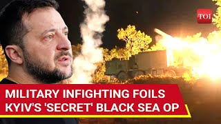 Ukraine Military Infighting Leaves Zelensky Redfaced  Why Kyivs Secret Black Sea Op Failed [upl. by Remlap416]