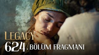 Emanet 624 Bölüm Fragmanı  Legacy Episode 624 Promo [upl. by Onitram]