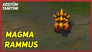 Magma Rammus Kostüm Tanıtımı League of Legends [upl. by Anibas]