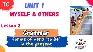 English TC  Unit 1  Myself and others  lesson 2  Grammar  forms of verb quotto bequot in the present [upl. by Nosirrag948]