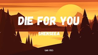 Shenseea  Die For You Lyrics [upl. by Luna]